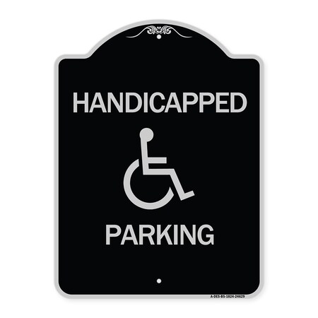 Signmission Handicapped Parking Heavy-Gauge Aluminum Architectural Sign, 24" x 18", BS-1824-24629 A-DES-BS-1824-24629
